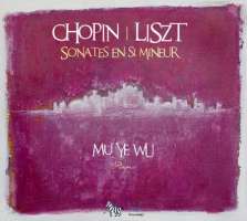 Chopin & Liszt: Sonates en si mineur